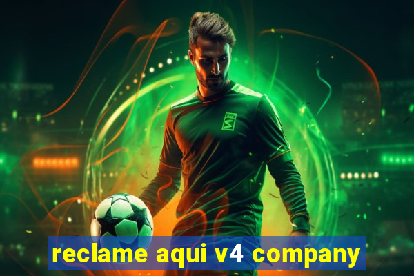 reclame aqui v4 company